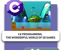 C# programming. The wonderful world of 2D games - Programming for children in Plovdiv
